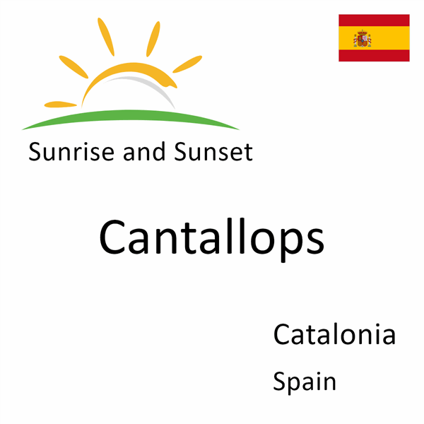 Sunrise and sunset times for Cantallops, Catalonia, Spain