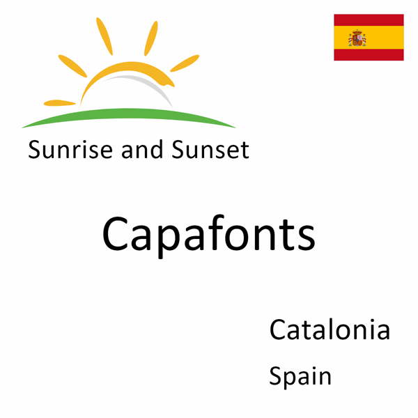 Sunrise and sunset times for Capafonts, Catalonia, Spain