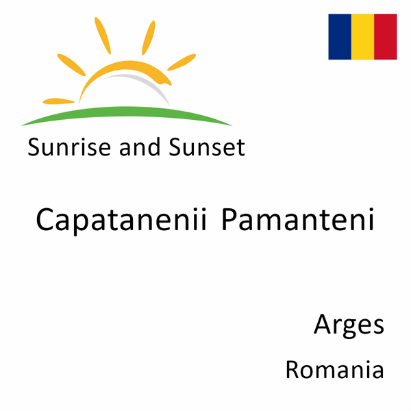 Sunrise and sunset times for Capatanenii Pamanteni, Arges, Romania