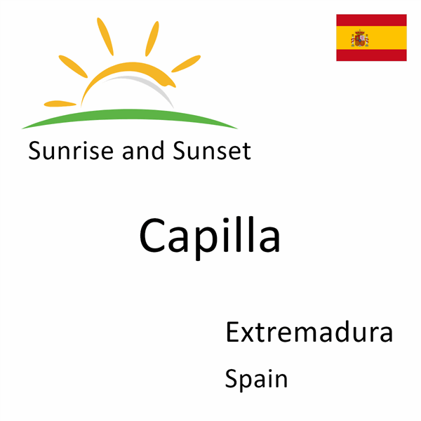 Sunrise and sunset times for Capilla, Extremadura, Spain