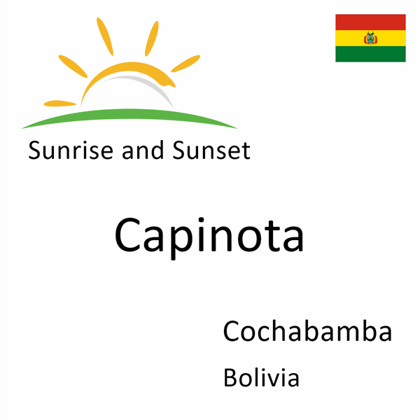 Sunrise and sunset times for Capinota, Cochabamba, Bolivia