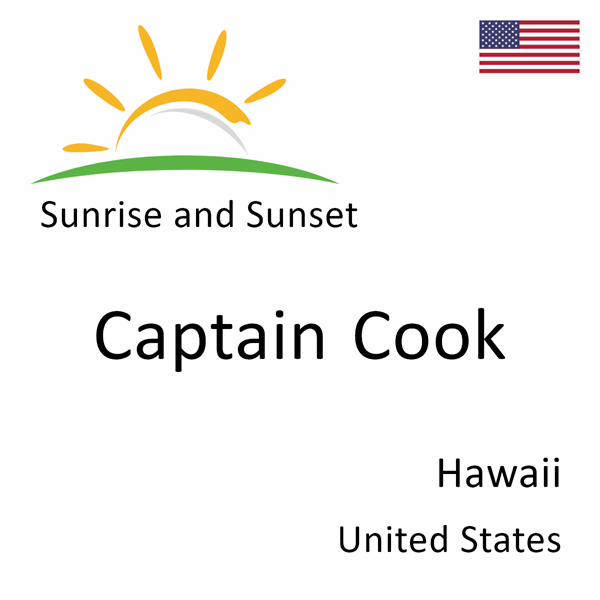 Sunrise and sunset times for Captain Cook, Hawaii, United States