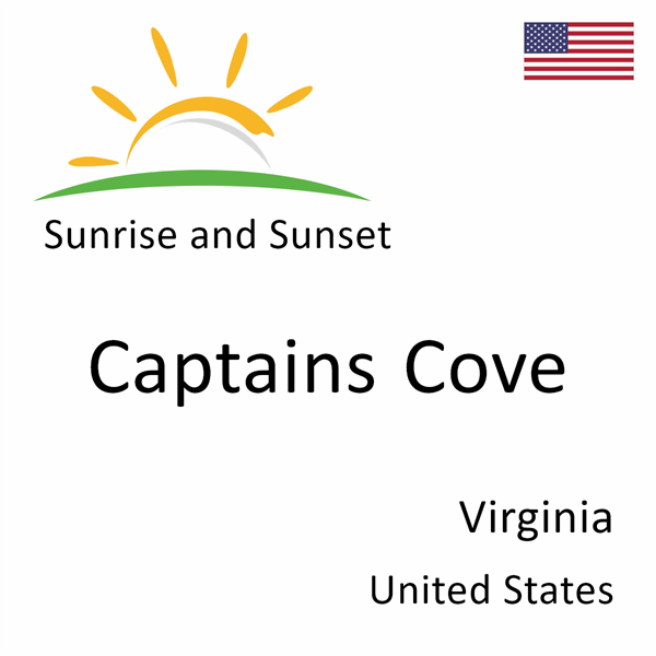 Sunrise and sunset times for Captains Cove, Virginia, United States