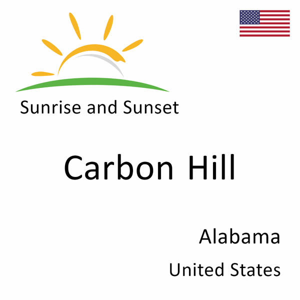 Sunrise and sunset times for Carbon Hill, Alabama, United States