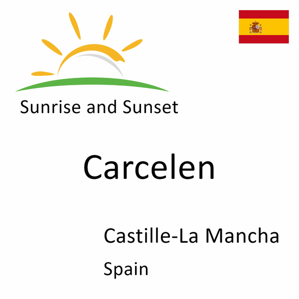 Sunrise and sunset times for Carcelen, Castille-La Mancha, Spain