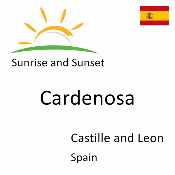 Sunrise and sunset times for Cardenosa, Castille and Leon, Spain