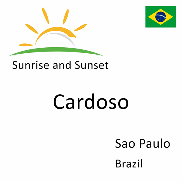 Sunrise and sunset times for Cardoso, Sao Paulo, Brazil