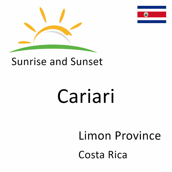 Sunrise and sunset times for Cariari, Limon Province, Costa Rica