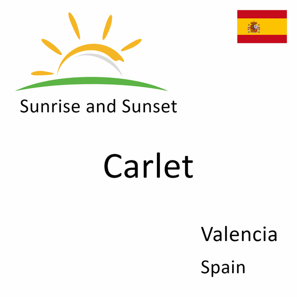 Sunrise and sunset times for Carlet, Valencia, Spain