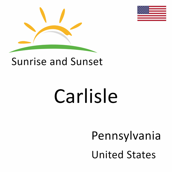 Sunrise and sunset times for Carlisle, Pennsylvania, United States