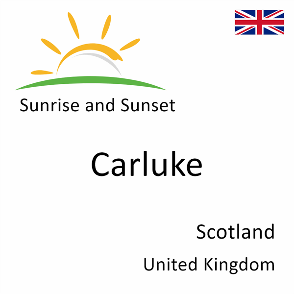 Sunrise and sunset times for Carluke, Scotland, United Kingdom