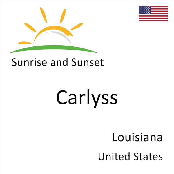 Sunrise and sunset times for Carlyss, Louisiana, United States