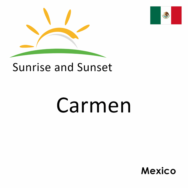 Sunrise and sunset times for Carmen, Mexico