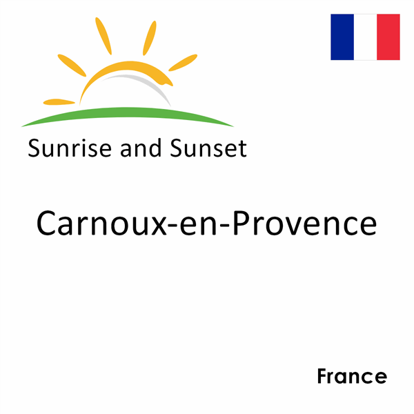 Sunrise and sunset times for Carnoux-en-Provence, France