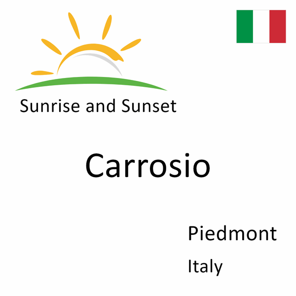 Sunrise and sunset times for Carrosio, Piedmont, Italy