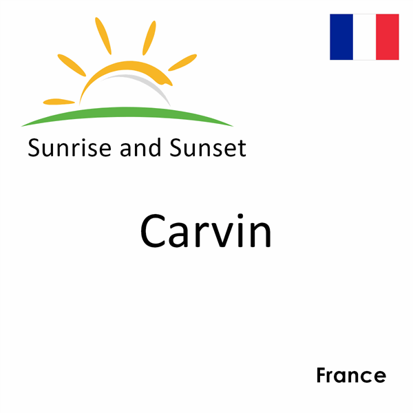 Sunrise and sunset times for Carvin, France