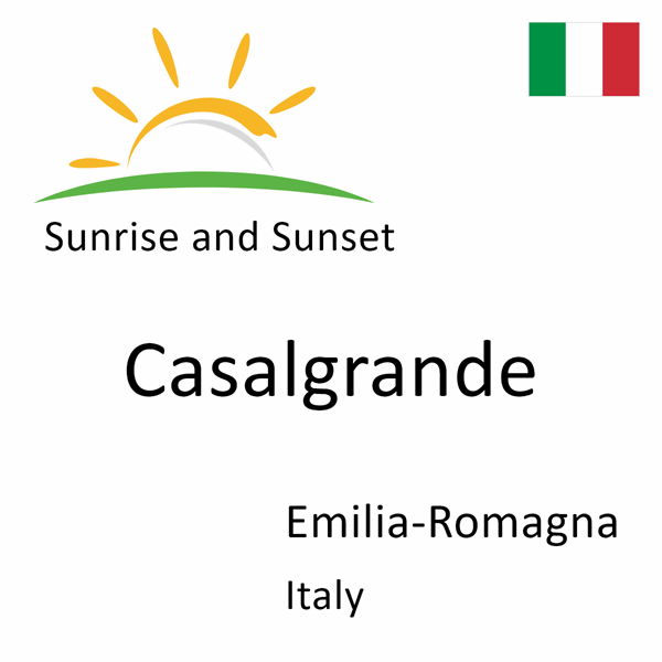 Sunrise and sunset times for Casalgrande, Emilia-Romagna, Italy