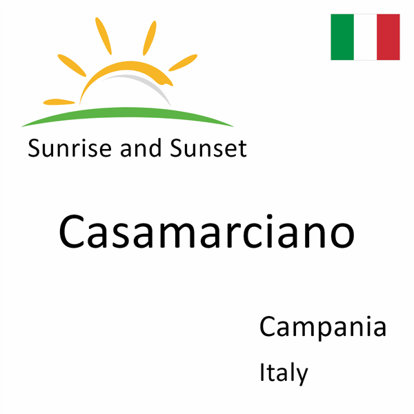 Sunrise and sunset times for Casamarciano, Campania, Italy