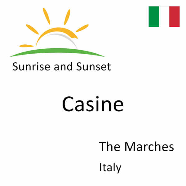 Sunrise and sunset times for Casine, The Marches, Italy