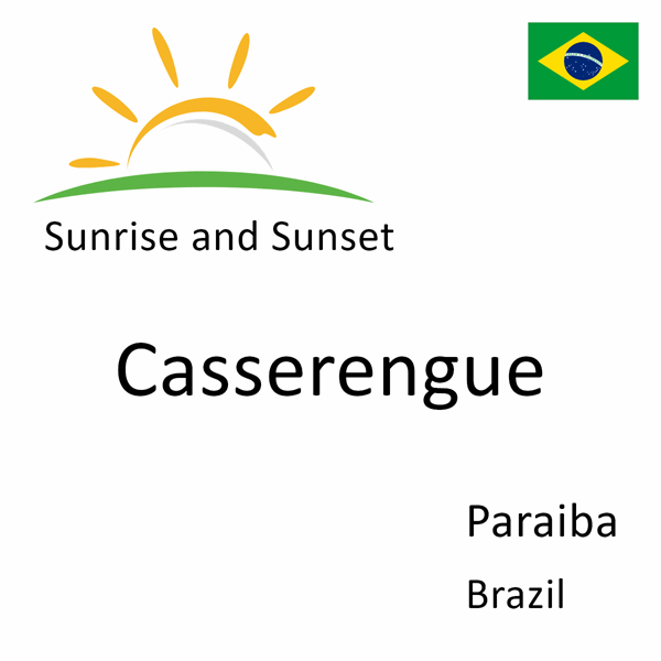 Sunrise and sunset times for Casserengue, Paraiba, Brazil