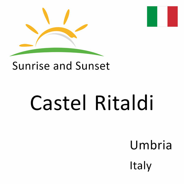 Sunrise and sunset times for Castel Ritaldi, Umbria, Italy