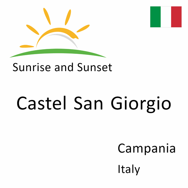 Sunrise and sunset times for Castel San Giorgio, Campania, Italy