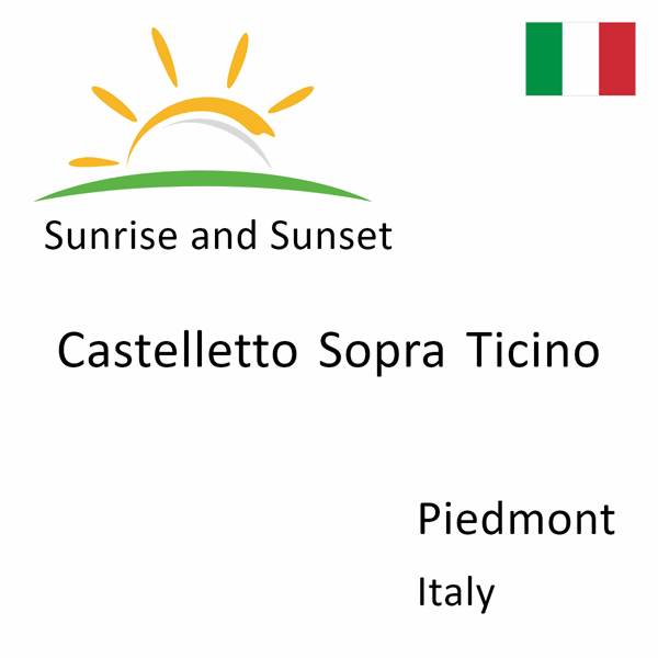 Sunrise and sunset times for Castelletto Sopra Ticino, Piedmont, Italy