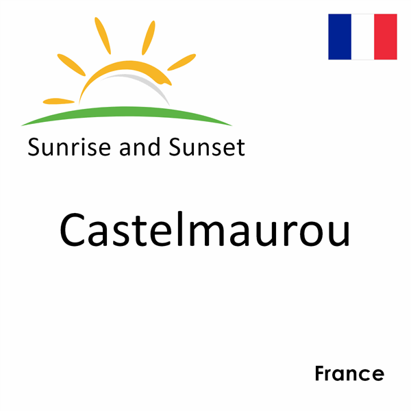 Sunrise and sunset times for Castelmaurou, France