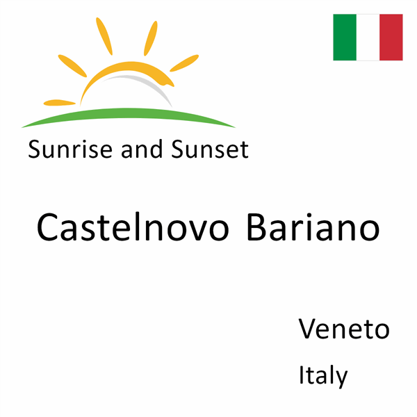 Sunrise and sunset times for Castelnovo Bariano, Veneto, Italy