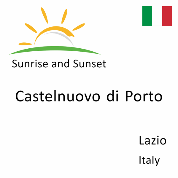 Sunrise and sunset times for Castelnuovo di Porto, Lazio, Italy