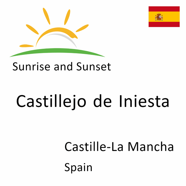 Sunrise and sunset times for Castillejo de Iniesta, Castille-La Mancha, Spain