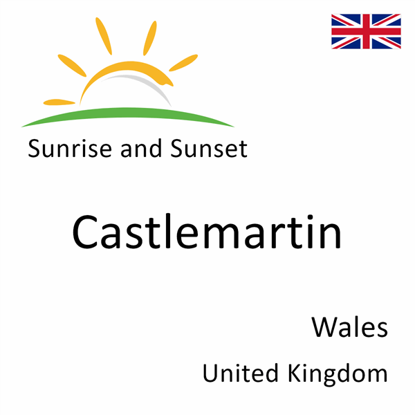 Sunrise and sunset times for Castlemartin, Wales, United Kingdom