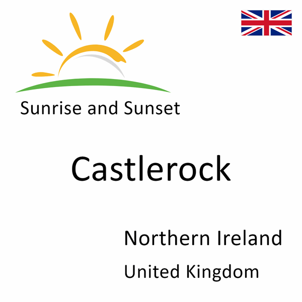 Sunrise and sunset times for Castlerock, Northern Ireland, United Kingdom