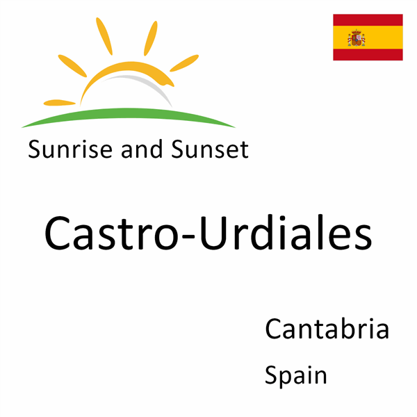 Sunrise and sunset times for Castro-Urdiales, Cantabria, Spain