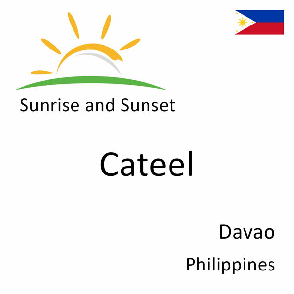 Sunrise and sunset times for Cateel, Davao, Philippines