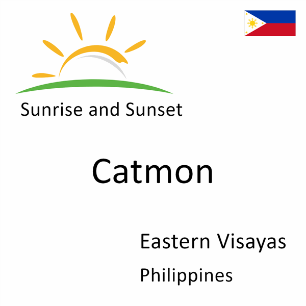 Sunrise and sunset times for Catmon, Eastern Visayas, Philippines