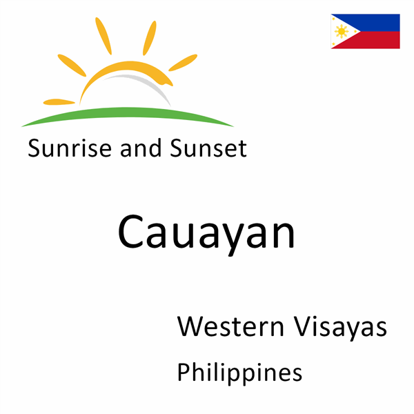 Sunrise and sunset times for Cauayan, Western Visayas, Philippines