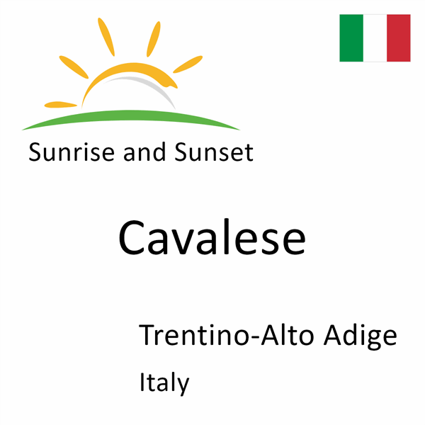 Sunrise and sunset times for Cavalese, Trentino-Alto Adige, Italy