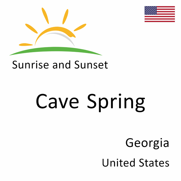 Sunrise and sunset times for Cave Spring, Georgia, United States