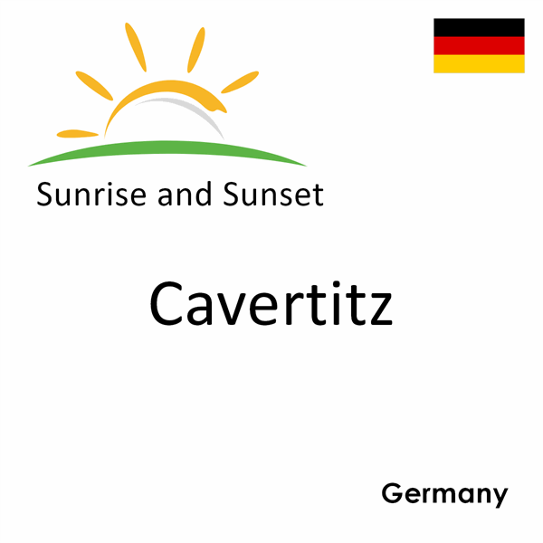 Sunrise and sunset times for Cavertitz, Germany