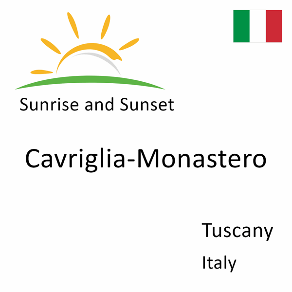 Sunrise and sunset times for Cavriglia-Monastero, Tuscany, Italy