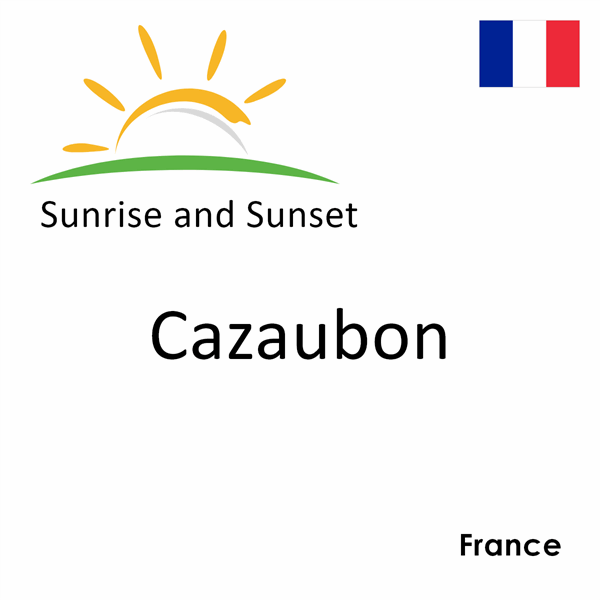 Sunrise and sunset times for Cazaubon, France