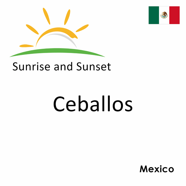 Sunrise and sunset times for Ceballos, Mexico