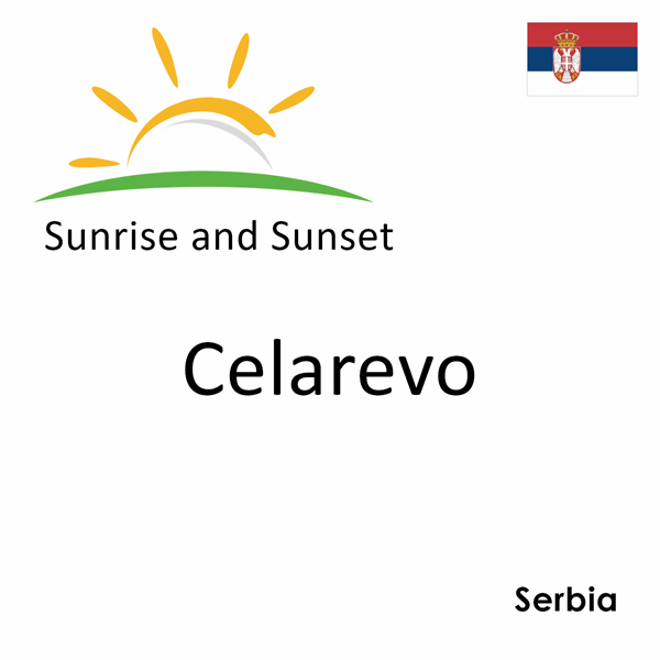 Sunrise and sunset times for Celarevo, Serbia