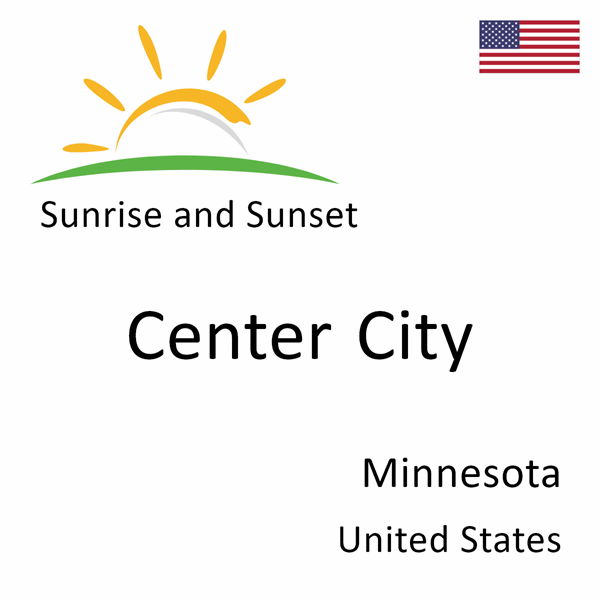 Sunrise and sunset times for Center City, Minnesota, United States