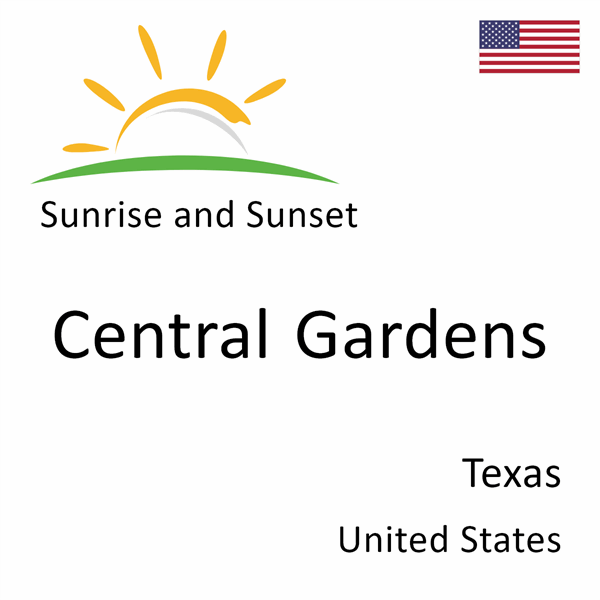 Sunrise and sunset times for Central Gardens, Texas, United States