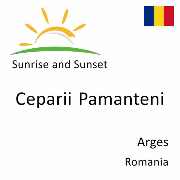 Sunrise and sunset times for Ceparii Pamanteni, Arges, Romania