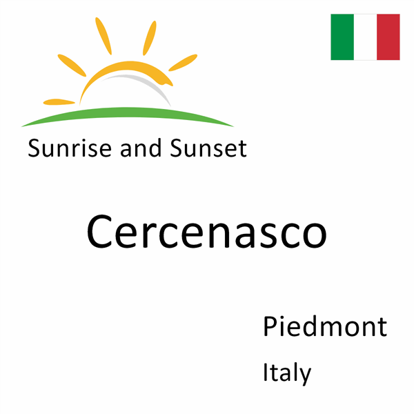 Sunrise and sunset times for Cercenasco, Piedmont, Italy