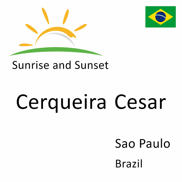 Sunrise and sunset times for Cerqueira Cesar, Sao Paulo, Brazil