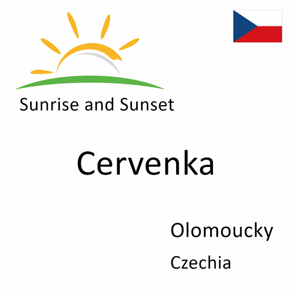 Sunrise and sunset times for Cervenka, Olomoucky, Czechia